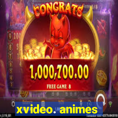 xvideo. animes